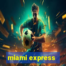 miami express